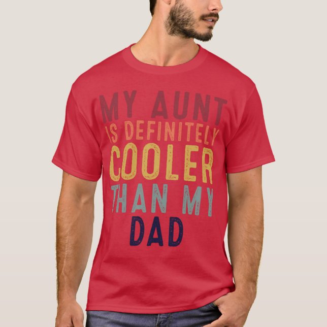 Funny Retro Quote Saying My Aunt Is Definitely Coo T-Shirt (Front)
