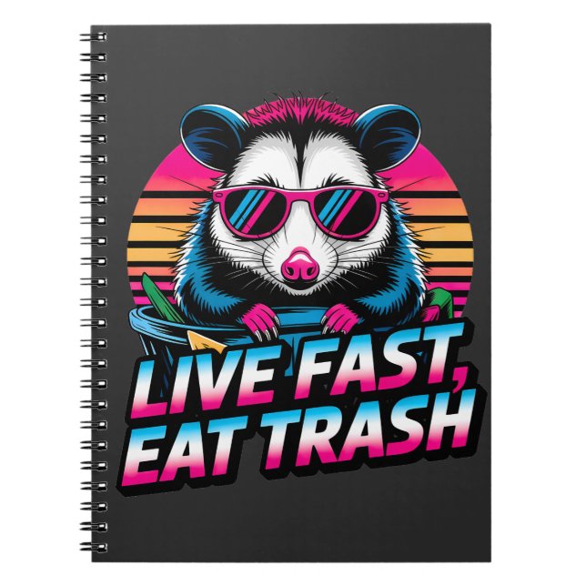 Funny Retro Racoon Opossum Live Fast Eat Trash Notebook (Front)