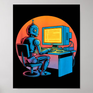 Funny retro robot coding computer screen Funny ret Poster