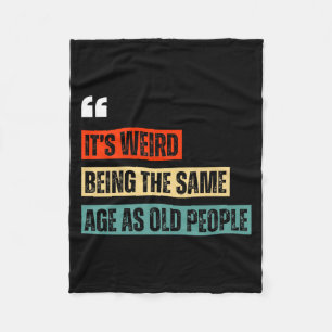 Funny Retro Sarcastic Quotes Design Over 40's Humo Fleece Blanket