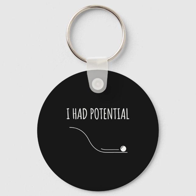 Funny retro saying i had potential  key ring (Front)