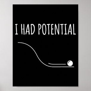 Funny retro saying i had potential poster