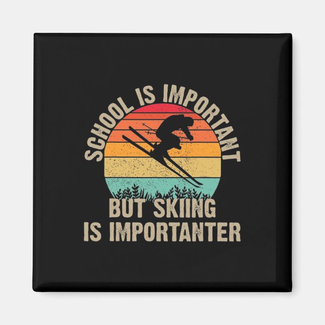 Funny Retro Skiing Is Importanter Snow Downhill Sk Magnet (Front)