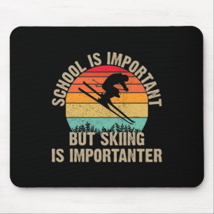 Funny Retro Skiing Is Importanter Snow Downhill Sk Mouse Mat
