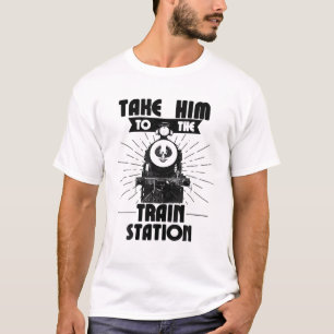 Funny Retro Style Take Him To The Train Station Vi T-Shirt