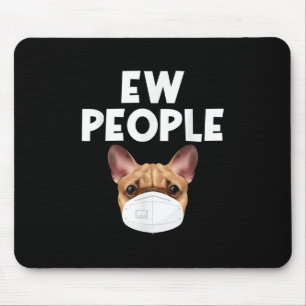 Funny Retro Vintage Bulldog Wearing Mask Ew People Mouse Mat