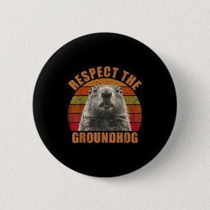 Funny Retro Vintage Groundhog Day 2025 Respect The 6 Cm Round Badge