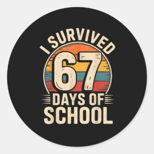 Funny Retro Vintage I Survived 67 Days Of School 6 Classic Round Sticker
