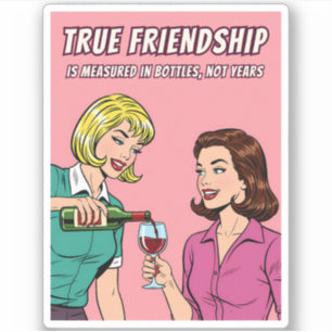 Funny Retro Wine Humor Best Friend Pop Art