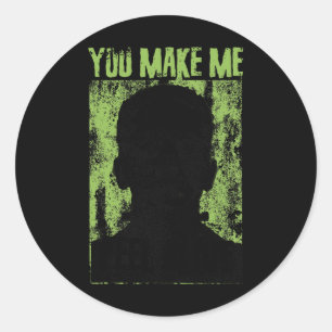 Funny Retro You Make Me Feel Alive Frankenstein Mo Classic Round Sticker