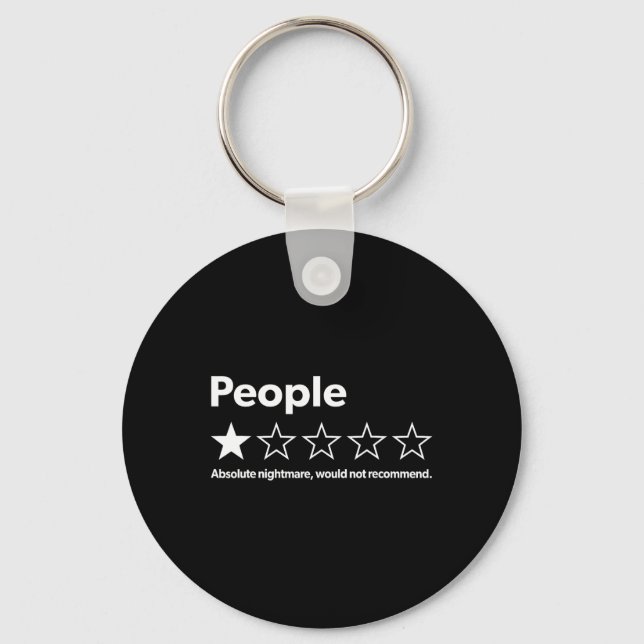 Funny Review People Absolute Would Not Recommend  Key Ring (Front)