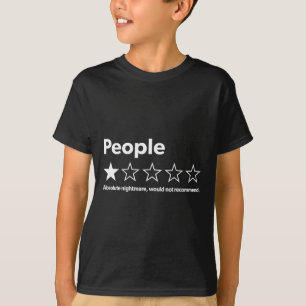 Funny Review People Absolute Would Not Recommend T-Shirt
