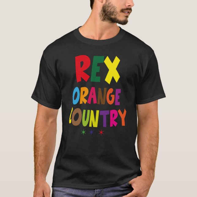 funny rex orange county quote music cool design T-Shirt (Front)