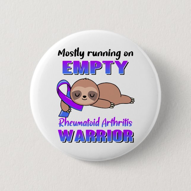 Funny Rheumatoid Arthritis Awareness Gifts 6 Cm Round Badge (Front)
