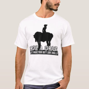 Funny Ride a Draught Horse T-Shirt for Women Rider