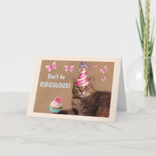 Funny Ridiculous Cat Birthday Card