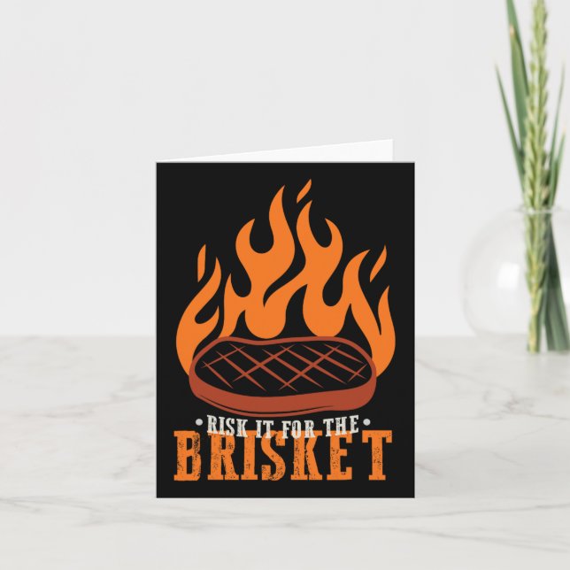 Funny Risk It For The Brisket Grilling Bbq  Card (Front)