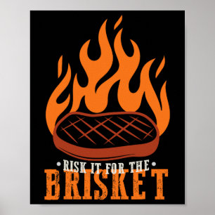 Funny Risk It For The Brisket Grilling Bbq Poster