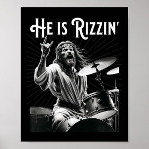 Funny Rizz He Is Rizzin Jesus Drumming Poster