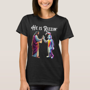 Funny Rizz He Is Rizzin Jesus High Five Easter Bun T-Shirt