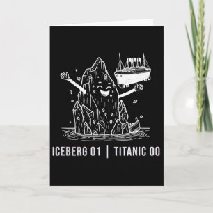 Funny Rms Titanic Iceberg Cruise Ship Joke Men Wom Card