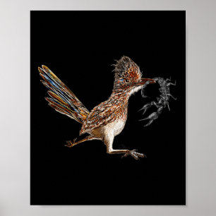 Funny Roadrunner Scorpion Road Runner Bird Hunter Poster