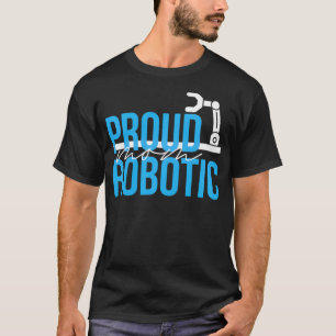 Funny Robotics Engineer Mum Programming Robotics  T-Shirt