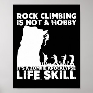 Funny Rock Climber Design For Men Women Zombie Roc Poster
