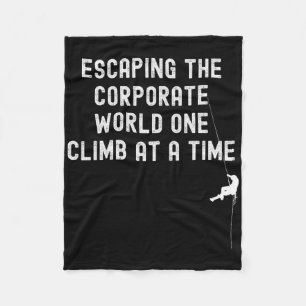 Funny Rock Climber Quote Rock Climbing Gifts Acces Fleece Blanket