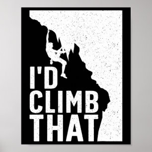 Funny Rock Climbing Art For Men Women Alpinism Roc Poster