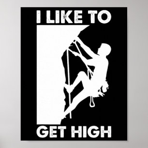 Funny Rock Climbing For Men Women Mountain Indoor Poster