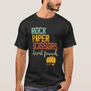 Funny Rock Paper Scissors Throat Punch I Win T Shi T-Shirt