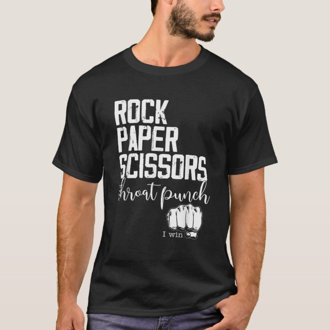 Funny Rock Paper Scissors Throat Punch I Win T Shi T-Shirt (Front)