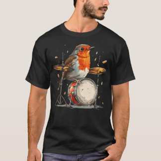 Funny Rocking Robin Bird - Robin Playing The Drums T-Shirt