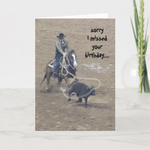 Funny Rodeo Belated Birthday, (a little tied up!) Card