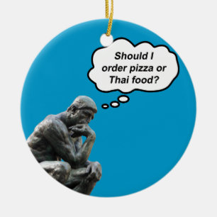 Funny Rodin Thinker Statue - Pizza or Thai Food? Ceramic Tree Decoration