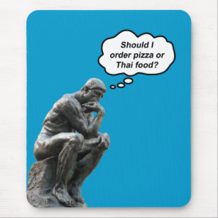 Funny Rodin Thinker Statue - Pizza or Thai Food? Mouse Mat