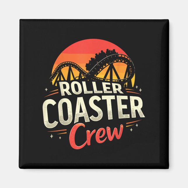 Funny Roller Coaster Crew Amusement Park Rollercoa Magnet (Front)