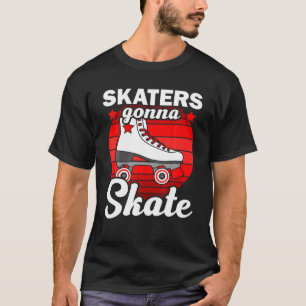 Funny Roller Skating Art Men Women Boys Girls Roll T-Shirt