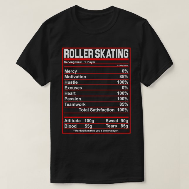 Funny Roller Skating Nutrition Facts Skater T-Shirt (Design Front)