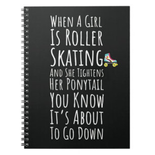 Funny Rollerskating Gifts Skater Girl Roller Derby Notebook