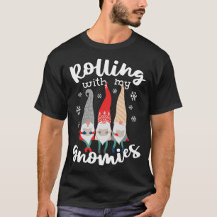 Funny Rolling With My Gnomies Christmas Gnomes T-Shirt