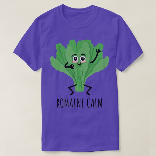 Funny Romaine Calm Gardening puns Gardener  T-Shirt (Design Front)