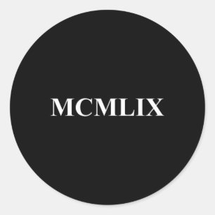 Funny Roman Numerals 1959 Birth Year Mcmlix Roman Classic Round Sticker
