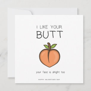 Funny Romantic Butt Card- Valentines Day Card