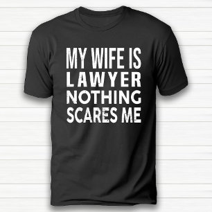 Funny Romantic Humour Lawyer Husband Wife Birthday T-Shirt