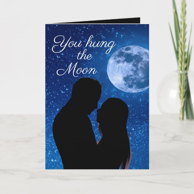 Funny romantic You hung the moon card (Front)