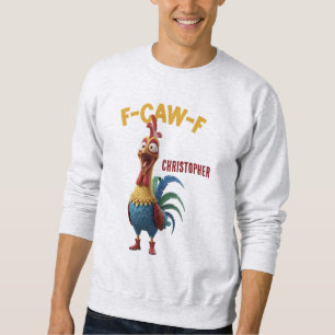 Funny Rooster • Custom Name Sweatshirt