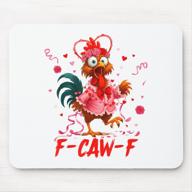 Funny Rooster F-caw-f Valentines Day Chicken Fcawf Mouse Mat (Front)