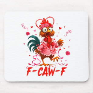 Funny Rooster F-caw-f Valentines Day Chicken Fcawf Mouse Mat